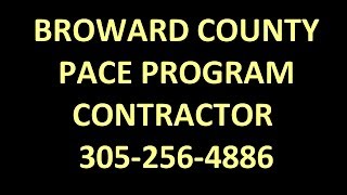 Pace Program for Broward County - Pace Program Contractor 305.256.4886