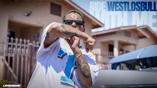 WestLosBull - Ride With Me (Temple St)