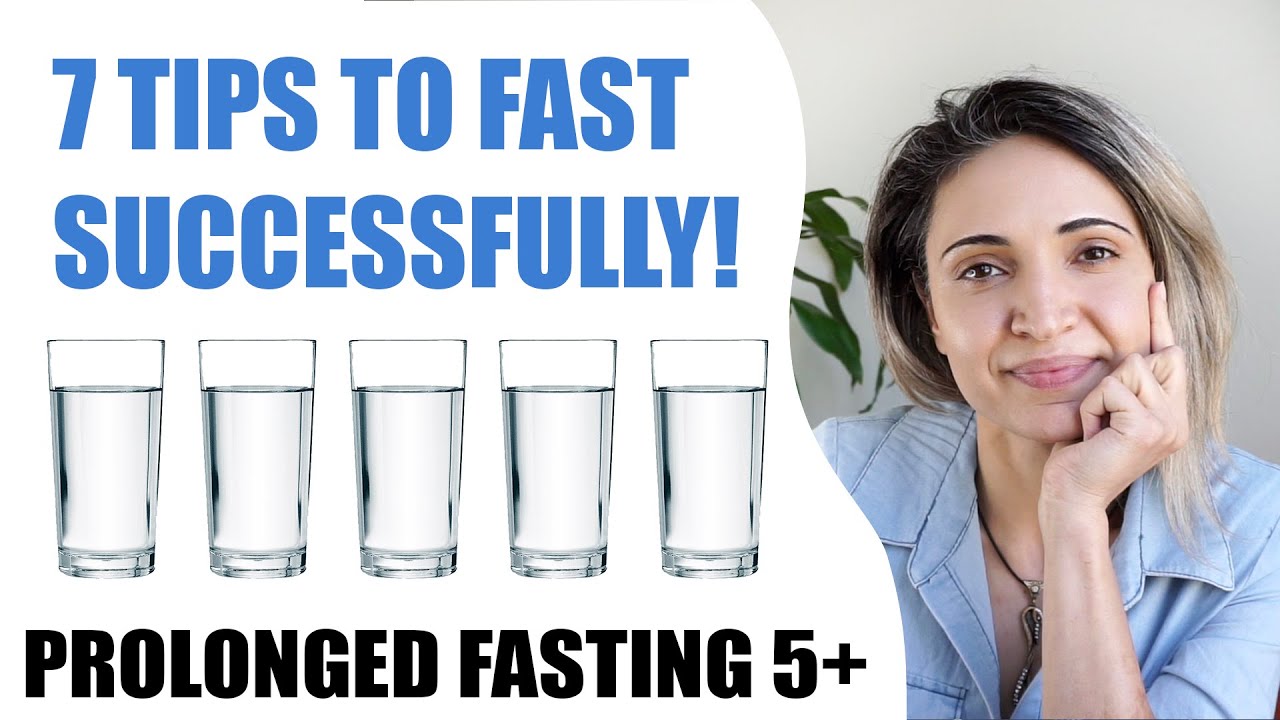 Prolonged Fast 7 Tips On Prolonged Fasting! 5 or more days! - YouTube