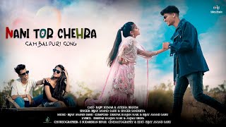 NANI TOR CHEHRA ||  SAMBALPURI SONG || #new