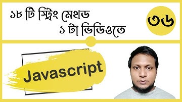 Javascript 18 String methods in one video in bangla