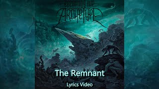 Becoming The Archetype - The Remnant [ Lyric Video + Visualizer ]  New Song 2022  //4K