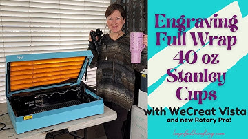 Stanley Full Wrap Engraving with WeCreat Vista