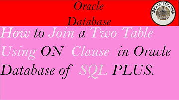 How to join tables using On clause in oracle database in urdu.