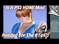 The ps2 does not need anmi mod with the retrotink 4k