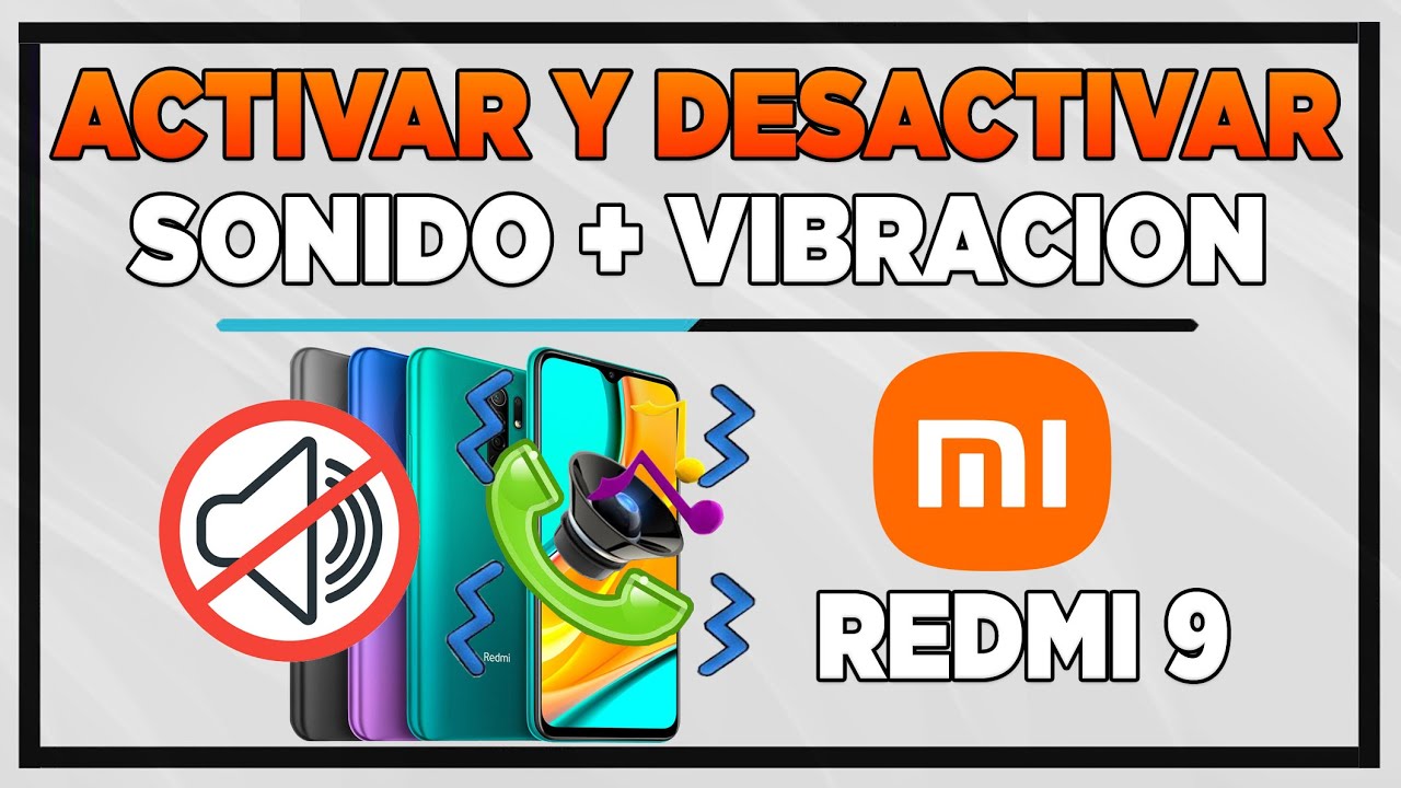 Como Activar y Desactivar Sonido + Vibracion en Xiaomi Redmi 9 YouTube Como Activar y Desactivar Sonido + Vibracion en Xiaomi Redmi 9 YouTube