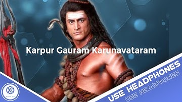 8D Audio | Karpur Gauram Karunavataram (Lyrics) - Devon Ke Dev Mahadev | 8D MUSIC India