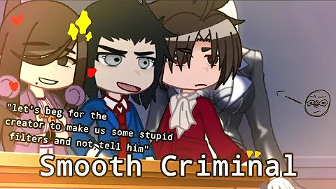 Phoenix Wright - smooth criminal BUT.. IN GACHA!??? (CREDITS IN DESCRIPTION!!)