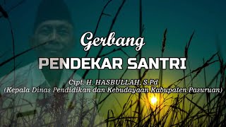 GERBANG PENDEKAR SANTRI (Cipt. H. HASBULLAH, S.Pd) - COVER BY SDN KARANGSENTUL I