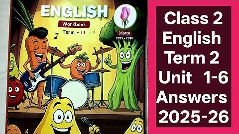 2nd standard English Term2  Mottu Workbook  Answers (All units) 2025-26 @illanthendral7 