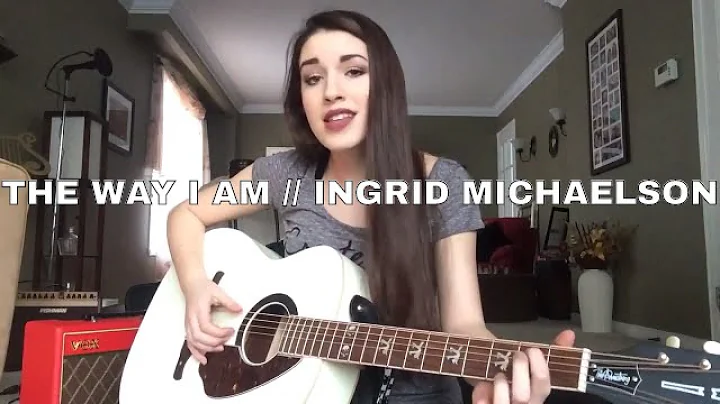 The Way I Am // Ingrid Michaelson (COVER) Sarah Carmosino