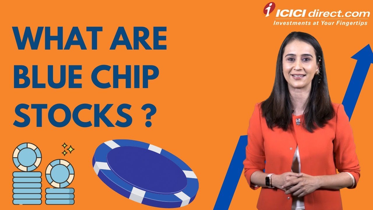 What Are Blue Chip Stocks? ICICIDirectOfficial YouTube