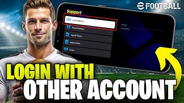 How To Log In With Other Konami Account | Switch Account In eFootball Mobile