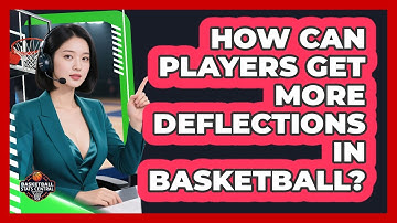 How Can Players Get More Deflections In Basketball? - Basketball Stats Central