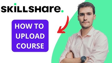 How To Upload A Course On Skillshare