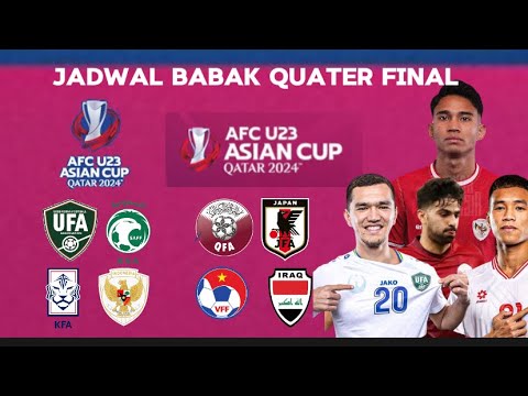 JADWAL BABAK PEREMPAT FINAL PIALA ASIA U23 2024 - INDONESIA SIAP KALAHKAN KOREA SELATAN!