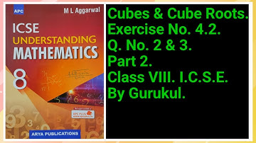 #CubesAndCubeRoots | Ex4.2 P2 Class8 | ML Aggarwal | ICSE | #GuruKul2208