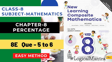 Class-8th Ch-8 "Ex-8E" Percentage || S Chand Class 8 Ch-8  (NEW LEARNING COMPOSITE MATHEMATICS) P 2