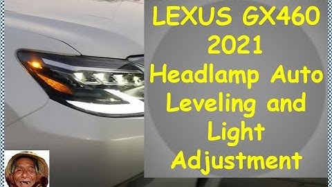 GX460 headlamp adjustments