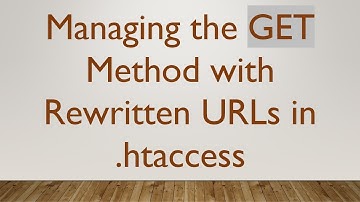 Managing the GET Method with Rewritten URLs in .htaccess