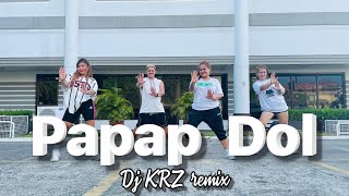 PAPAP DOL -DJ KRZ REMIX ( BUDOT REMIX ) DANCE FITNESS / TEAM BEREGUD