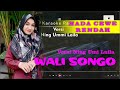WALI SONGO - Karaoke Nada Cewe Rendah - Ning Umi laila - Paling Banyak dicari