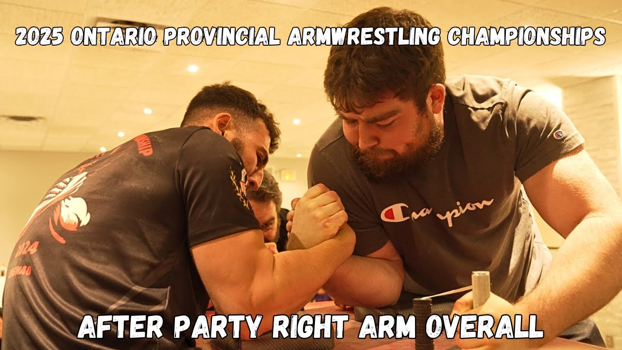 2025 Ontario Provincial Armwrestling Championships - After Party Right Arm Overall