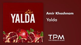 Amir Khoshnam Yalda || امیر خوشنام - یلدا Resimi