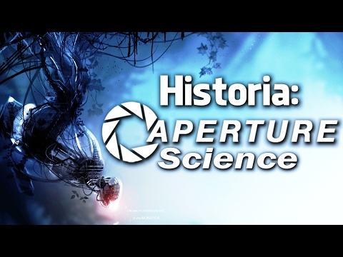 Historia Aperture Science - Portal !