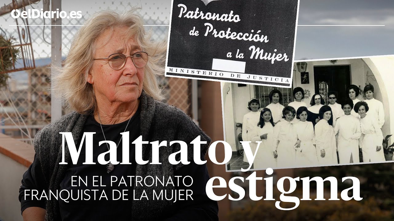 PATRONATO DE LA MUJER: Maltrato y estigma a 
