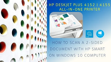 HP DeskJet Plus 4140 |4152 |4155 |4158 : Scan a 2 sided document using HP Smart on Win 10 computer