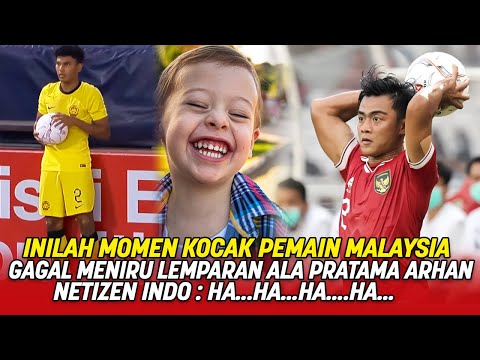 KOCAK ❗ MOMEN LUCU PEMAIN MALAYSIA GAGAL MENIRU LEMPARAN KHAS PRATAMA ARHAN -TIMNAS INDONESIA