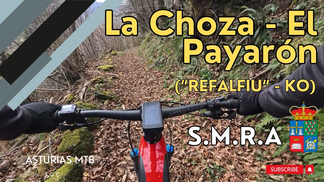 BTT - La Choza - Campeta - Payarón - 4K (Con intento frustrado al Refalfiu)