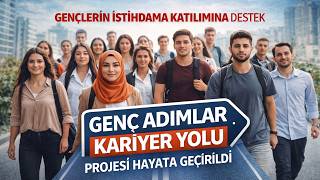 Genç Adımlar Kariyer Yolu Başladı