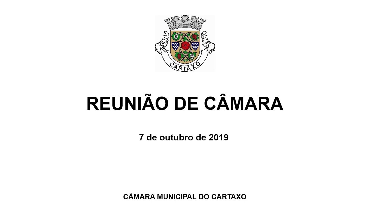 Câmara Municipal do Cartaxo - Reunião 7 de outubro de 2019