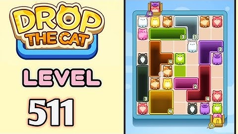 Drop the Cat! Level 511 Walkthrough