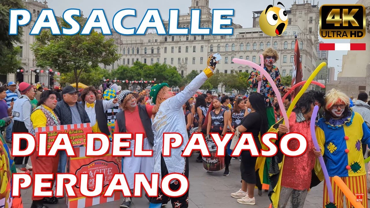 Celebración del DIA DEL PAYASO PERUANO: ¡Pasacalle desde Lima!  - Plaza San Martin