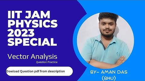 Vector Analysis | Question Practice | IIT JAM Physics 2023 Special |Part2