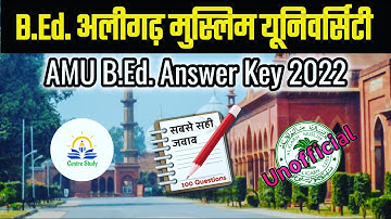 AMU B.Ed. Answer Key | 2022 | B.Ed. Entrance Exam 2022 | Centre Study