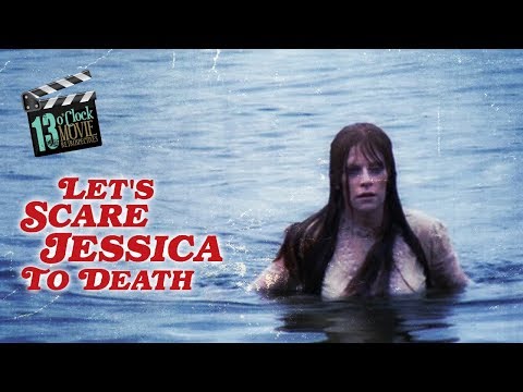 13 O'Clock Movie Retrospective: Let's Scare Jessica To Death