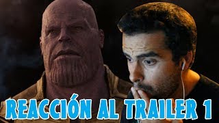 (a marcar historia) VENGADORES: guerra del infinito - reaccion al trailer 1 - español - reseña