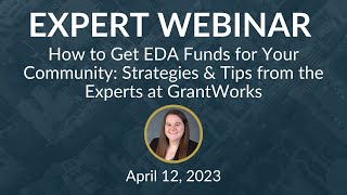 How to Get EDA Funds for Your Community: Strategies & Tips from the Experts at GrantWorks