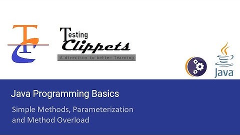Java Programming Basics - Methods, Parameters, Overload