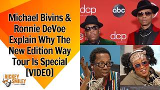 Michael Bivins & Ronnie DeVoe Explain Why The New Edition Way Tour Is Special Profile