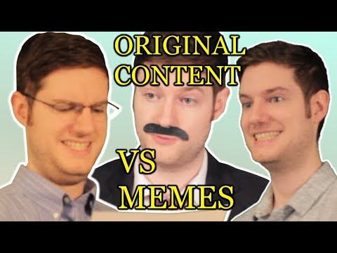 Original Content VS Memes