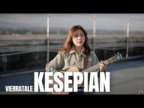 KESEPIAN - VIERRATALE | TAMI AULIA