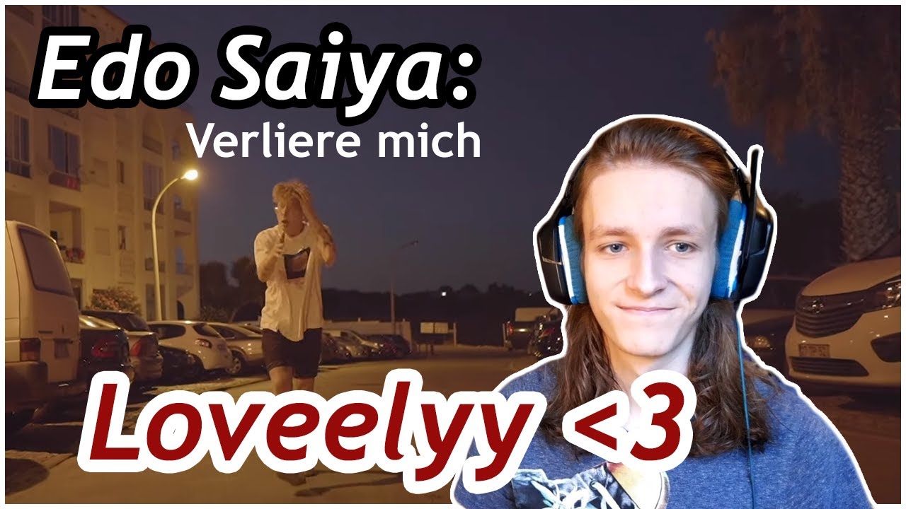 So beautiful | Edo Saiya – Verliere Mich | Reaction