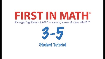 First in Math 3 5 Student Tutorial