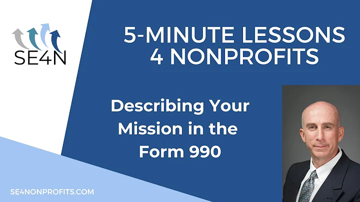 Describing Your Mission in the Form 990 | 5-Minute Lessons 4 Nonprofits | SE4N