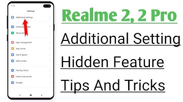 Realme 2, 2 Pro Additional Setting Hidden Features Tips And Tricks